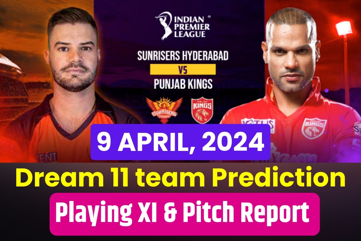 PBSK vs SRH Dream 11 Predictions 2024 Venue, Playing XI, Pitch Reports