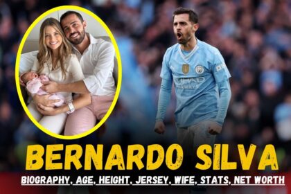 Bernardo Silva Biography, Age, Height, jersey, Wife, Stats, Net Worth