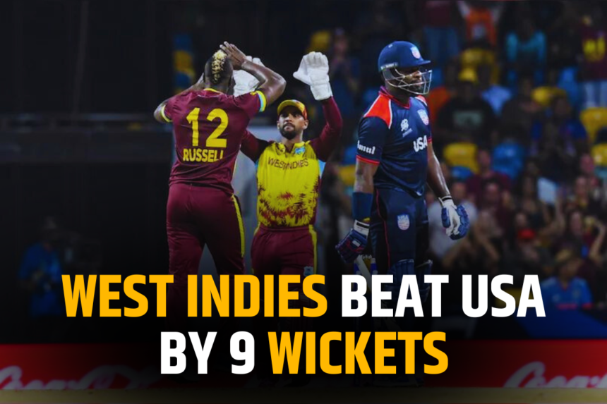 West Indies Beat USA by 9 Wickets 