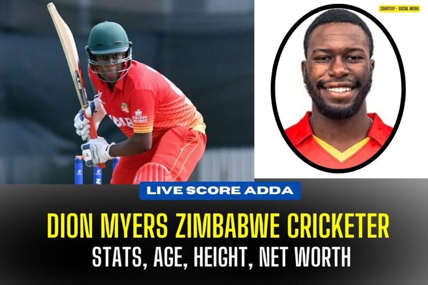 Dion Myers Zimbabwe Cricketer Stats, Age, Height, Net Worth